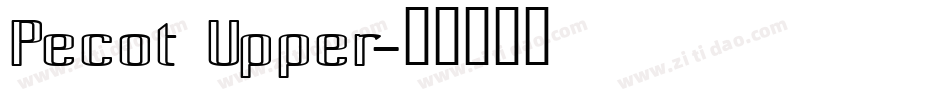 Pecot Upper字体转换
